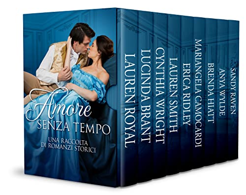 Amore senza tempo: Una raccolta di romanzi storici (Italian Edition)