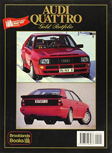 Audi Quattro Gold Portfolio 1980-91: A Collection of Articles Covering Road and Comparison Tests, Rally Cars and Buying Secondhand. Models: LHD, ... Roadster, Sport Quattro, 20-V and S2 Quattro