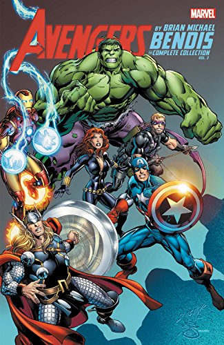 AVENGERS BY BENDIS COMPLETE COLLECTION 03 (Avengers by Brian Michael Bendis: The Complete Collection)