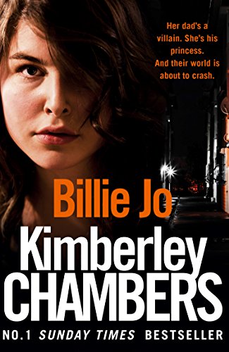 Billie Jo: Her dad’s a villain. She’s his princess. And their world is about to crash. (English Edition)