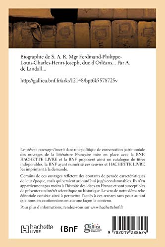 Biographie de S. A. R. Mgr Ferdinand-Philippe-Louis-Charles-Henri-Joseph, duc d'Orléans (Généralités)