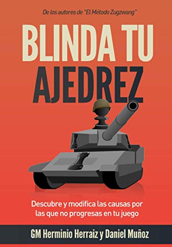 Blinda tu ajedrez: Descubre y modifica las causas por las que no progresas en tu juego