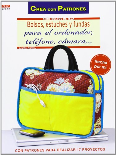 Bolsos de tela 2. Bolsos, estuches y fundas para el ordenador … (Crea Con Patrones)