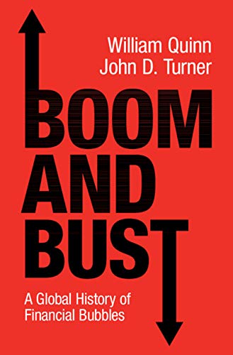 Boom and Bust: A Global History of Financial Bubbles (English Edition)