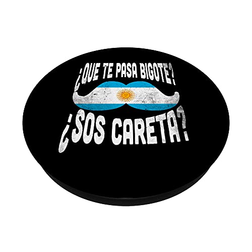 Camiseta Que Te Pasa Bigote Sos Careta - Argentina Jersey Remeras PopSockets PopGrip Intercambiable