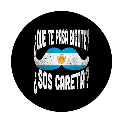 Camiseta Que Te Pasa Bigote Sos Careta - Argentina Jersey Remeras PopSockets PopGrip Intercambiable