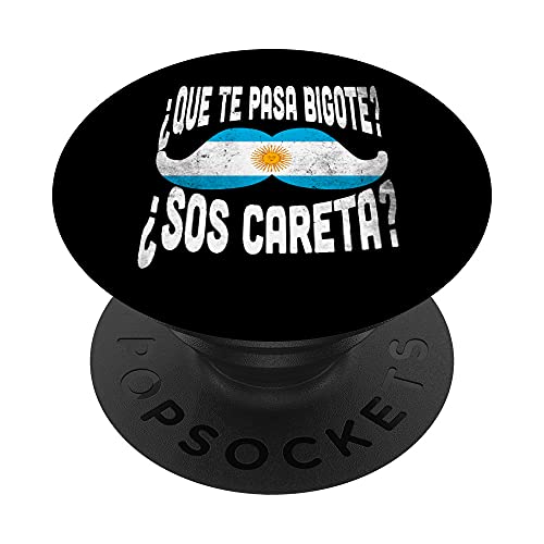 Camiseta Que Te Pasa Bigote Sos Careta - Argentina Jersey Remeras PopSockets PopGrip Intercambiable