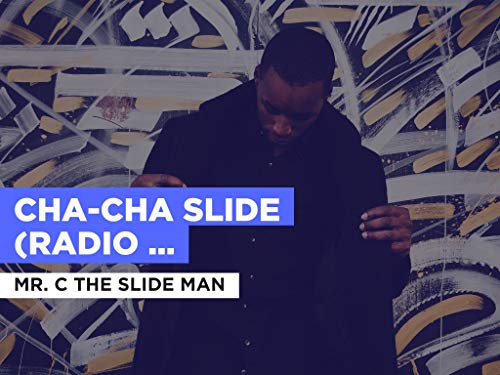 Cha-Cha Slide (Radio Version) in the Style of Mr. C The Slide Man