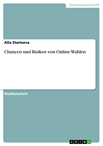 Chancen und Risiken von Online-Wahlen (German Edition)