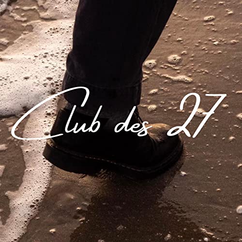 Club des 27 (Bleu) [Explicit]