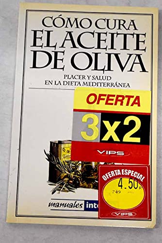 Como cura el aceite de oliva: 070 (OTROS INTEGRAL)