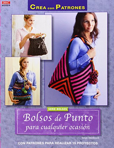 Crea Con Patrones. Bolsos De Punto Para Cualquier Ocasión (Bolsos 9)