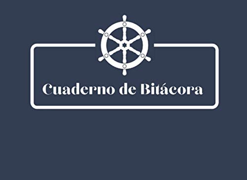 Cuaderno De Bitácora: Diario De Navegación