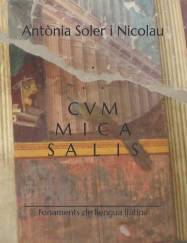 CVM MICA SALIS: Fonaments de llengua llatina