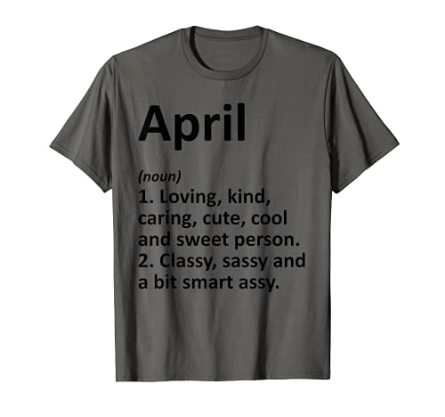 Definición de abril nombre personalizado divertido regalo de cumpleaños Camiseta