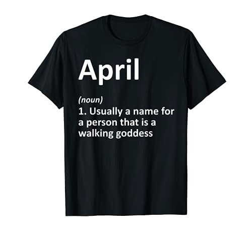 Definición de abril nombre personalizado divertido regalo de cumpleaños Camiseta