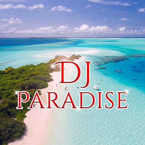 Dj Paradise – Chill Out Now, 2017 Summer Vibes, Loubge, Relaxation, Ibiza, Beach Music