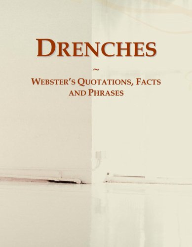 Drenches: Webster's Quotations, Facts and Phrases