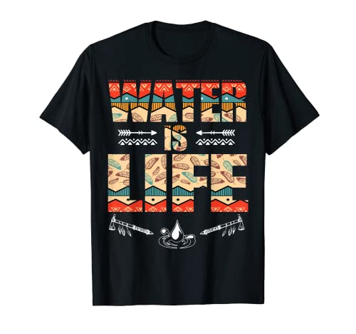 El agua nativa americana es vida Camiseta