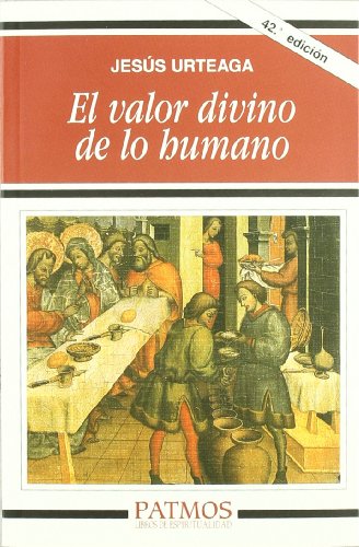 El valor divino de lo humano (Patmos)