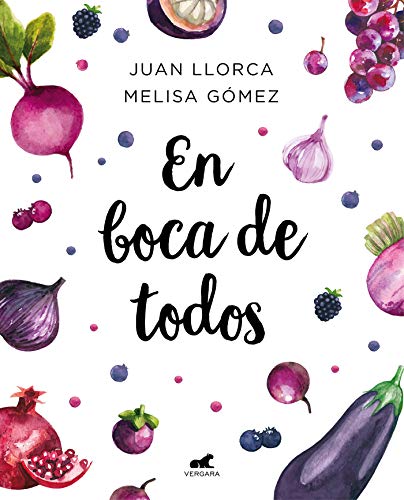 En boca de todos: La guía de alimentación saludable para familias y niños a partir de un año (Libro práctico)