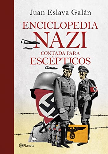 Enciclopedia nazi: Contada para escépticos (No Ficción)