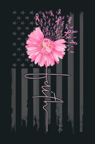 Faith Pink Ribbon Daisy Flower American Flag Breast Cancer - Notebook - Journal - Lined Journal - Mint Notebook 6x9 Inch 120 Pages