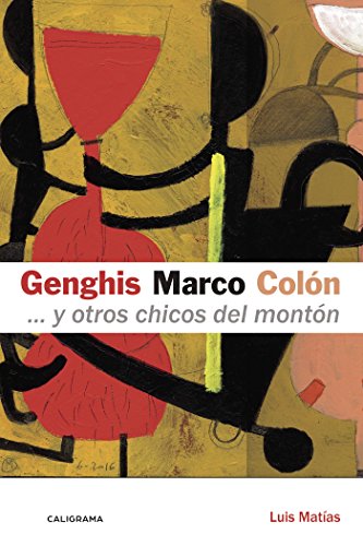 Genghis, Marco, Colón... y otros chicos del montón