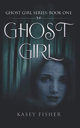 Ghost Girl (Ghost Girl Series)