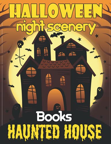 Halloween Night Scenery Haunted House Books: Ghosts on Old Cemetery With Graves at Night, Halloween Party, Abandoned Living Room, Haunted House With Cartoon Illustration Coloring Book