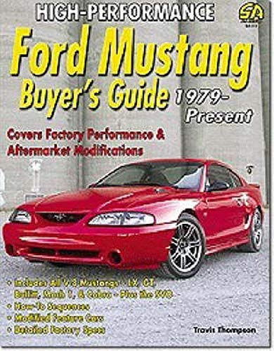 High-Performance Ford Mustang Buyer's Guide: 1979-Present