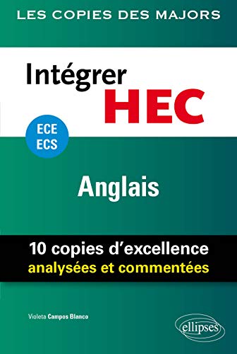 Intégrer HEC – ECE/ECS – Anglais (Les Copies des Majors) (French Edition)