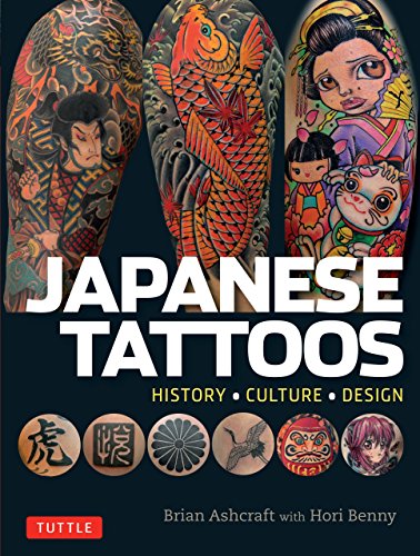 Japanese Tattoos: History * Culture * Design (English Edition)