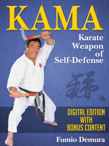 Kama: Karate Weapon of Self-Defense (English Edition)