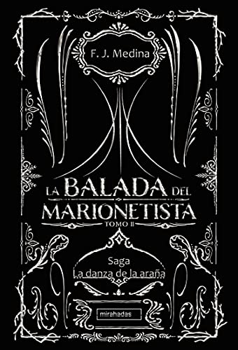 La balada del marionetista II (La danza de la araña nº 2)