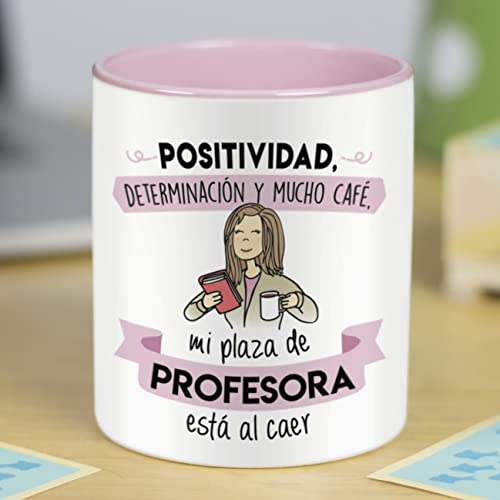 La mente es Maravillosa - Taza con Frase y Dibujo. Regalo Original y Gracioso (Positividad, determinacion y Mucho café, mi Plaza de Profesora está al Caer) Regalo OPOSICIÓN Profesora