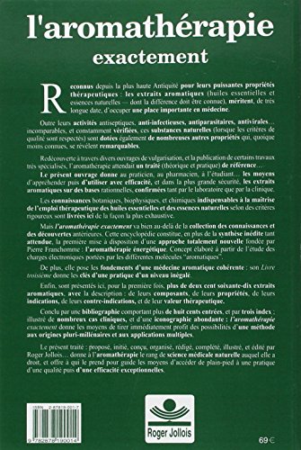 L'aromathérapie exactement: Encyclopédie de l'utilisation thérapeutique des huiles essentielles