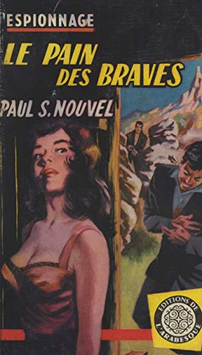 Le pain des braves (French Edition)