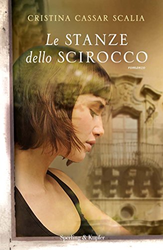 Le stanze dello Scirocco (Italian Edition)