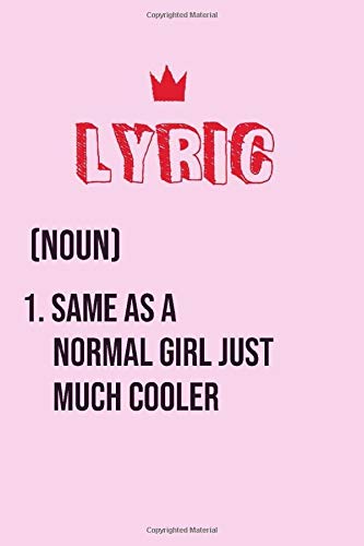 Lyric Same as a normal girl just much cooler: Notebook Gift lined Journal , notebook for writing, Personalized Lyric Name Gift Idea Notebook Diary: ... for Lyric , Notebook for Lyric 120 Pages