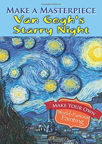 Make a Masterpiece -- Van Gogh's Starry Night (Little Activity Books)
