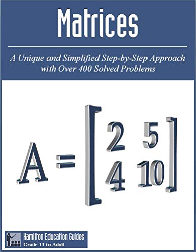 Matrices: Hamilton Education Guides Manual 8 - Over 400 Solved Problems (English Edition)