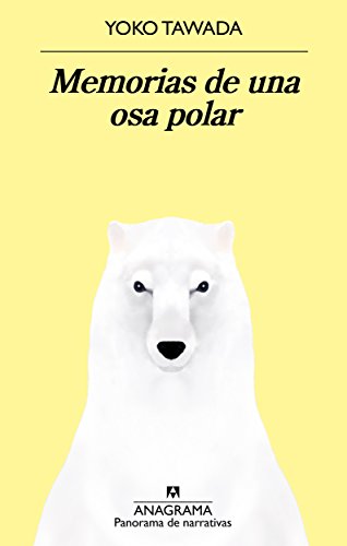 Memorias de una osa polar (Panorama de narrativas nº 969)