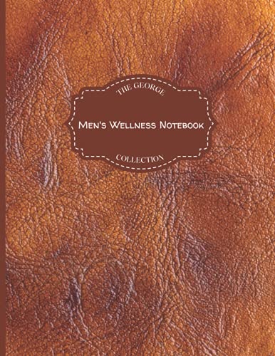 Men's Wellness - Notebook - Wide Ruled - Lined - Journal - Perfect for journaling, notes, administrative notetaking, writing – Great Gifts for Men, Professionals, Students - 200 pages - 8.5x11