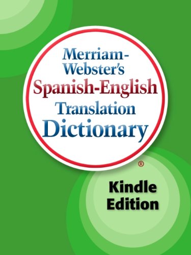 Merriam-Webster's Spanish-English Translation Dictionary, Kindle Edition