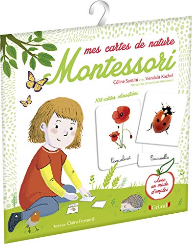 Mes cartes de nature Montessori: 108 cartes classifiées, avec un mode d'emploi