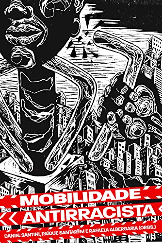 Mobilidade Antirracista (Portuguese Edition)