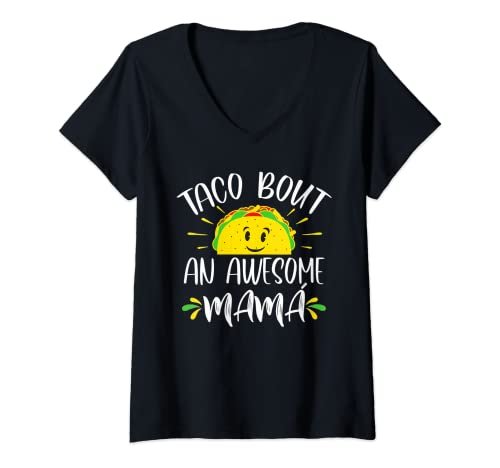 Mujer Taco Bout Un Impresionante Mamá Español Madre Día Divertido Camiseta Cuello V