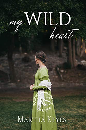 My Wild Heart (Regency Shakespeare Book 2) (English Edition)