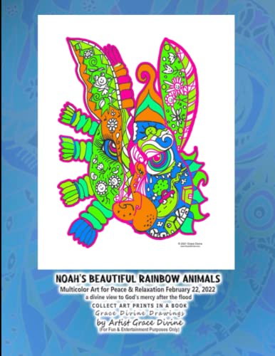 noah's beautiful rainbow animals Multicolor Art for Peace & Relaxation February 22, 2022 a divine view to God's mercy after the flood COLLECT ART ... Grace Divine Drawings by Artist Grace Divine